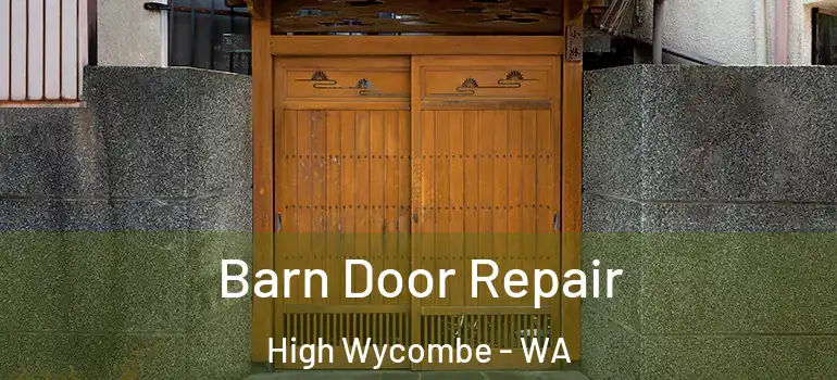 Barn Door Repair High Wycombe - WA