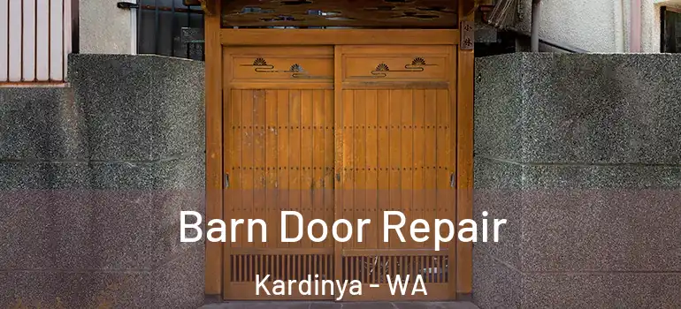  Barn Door Repair Kardinya - WA
