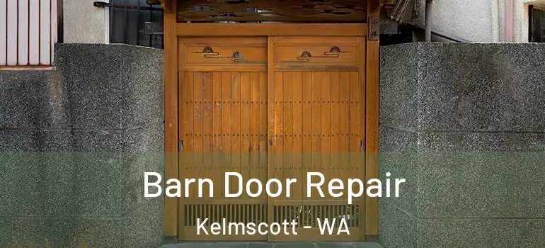Barn Door Repair Kelmscott - WA