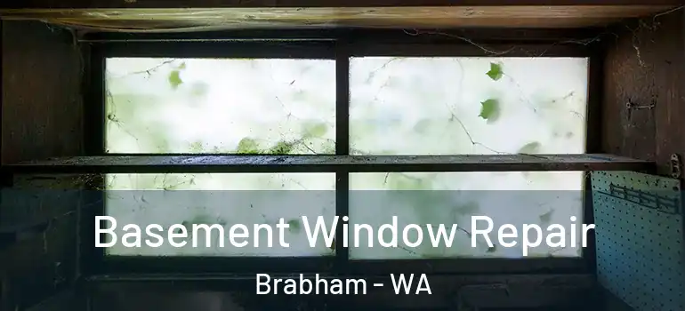 Basement Window Repair Brabham - WA