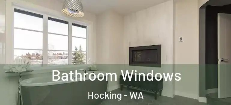 Bathroom Windows Hocking - WA
