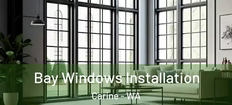 Bay Windows Installation Carine - WA