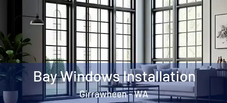  Bay Windows Installation Girrawheen - WA