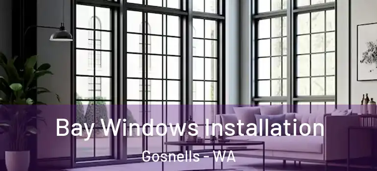 Bay Windows Installation Gosnells - WA