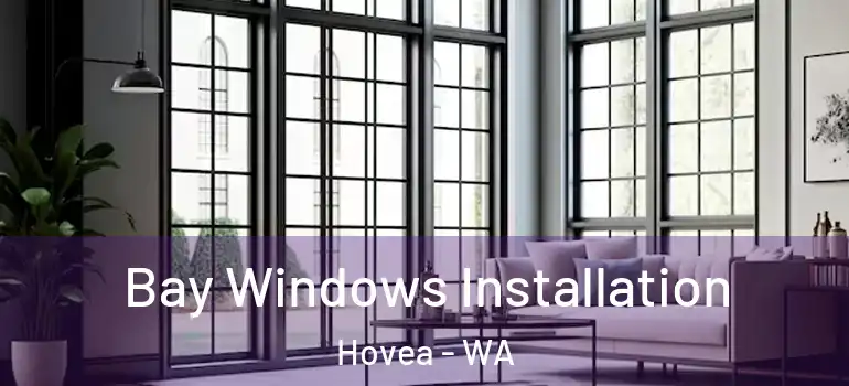  Bay Windows Installation Hovea - WA
