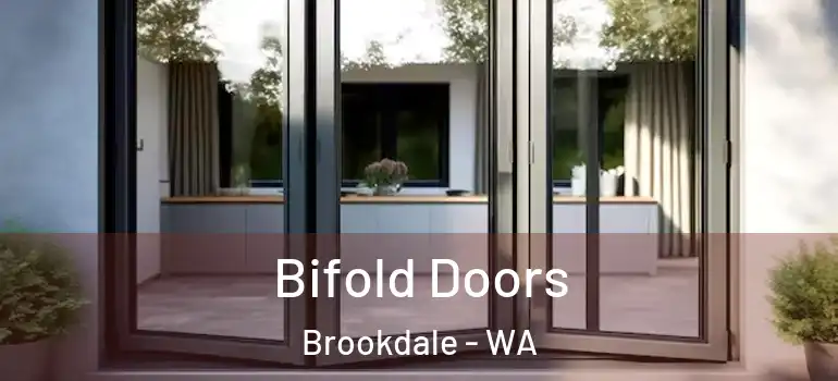  Bifold Doors Brookdale - WA