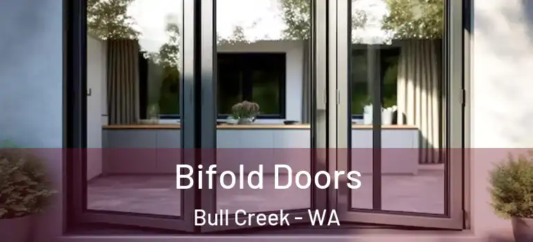  Bifold Doors Bull Creek - WA