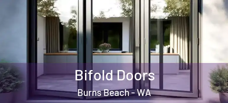  Bifold Doors Burns Beach - WA