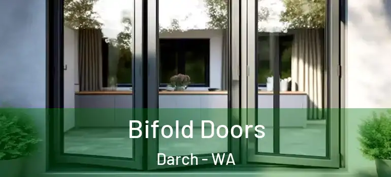  Bifold Doors Darch - WA
