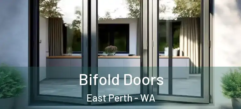 Bifold Doors East Perth - WA