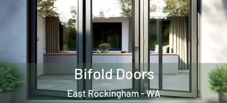 Bifold Doors East Rockingham - WA