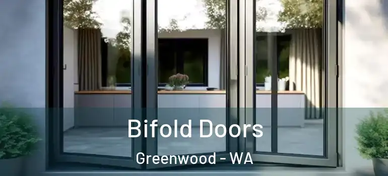  Bifold Doors Greenwood - WA