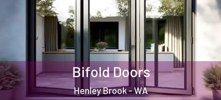 Bifold Doors Henley Brook - WA