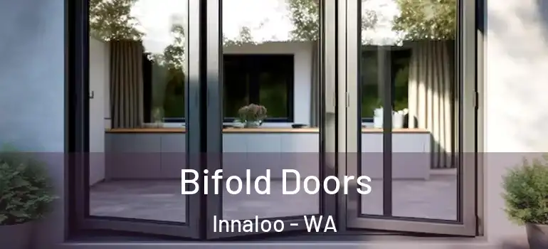  Bifold Doors Innaloo - WA