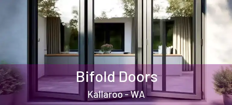  Bifold Doors Kallaroo - WA