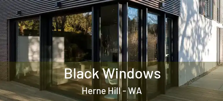 Black Windows Herne Hill - WA