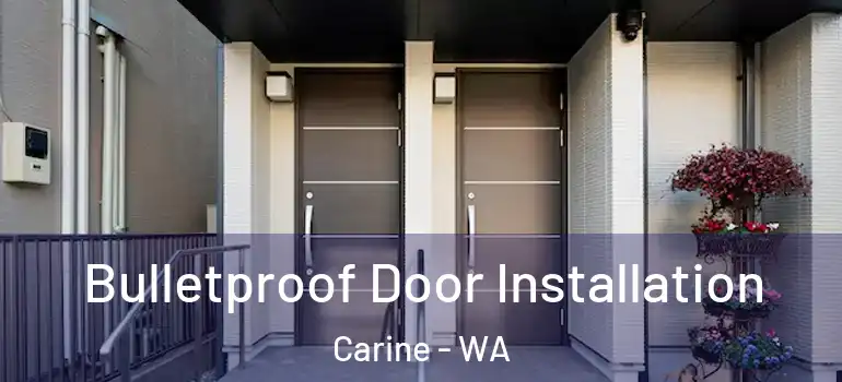  Bulletproof Door Installation Carine - WA