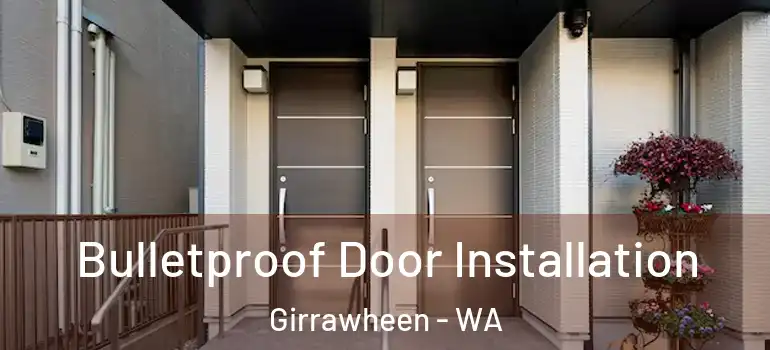 Bulletproof Door Installation Girrawheen - WA