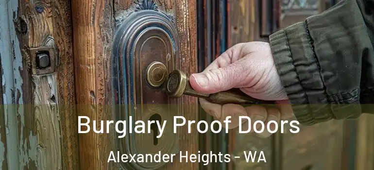  Burglary Proof Doors Alexander Heights - WA
