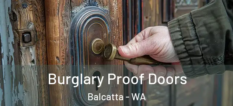 Burglary Proof Doors Balcatta - WA
