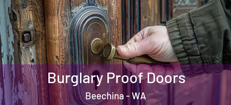 Burglary Proof Doors Beechina - WA