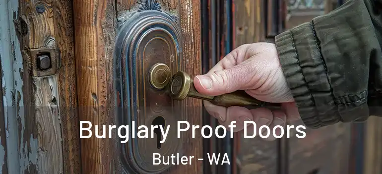  Burglary Proof Doors Butler - WA