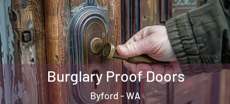  Burglary Proof Doors Byford - WA