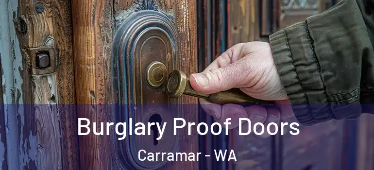  Burglary Proof Doors Carramar - WA
