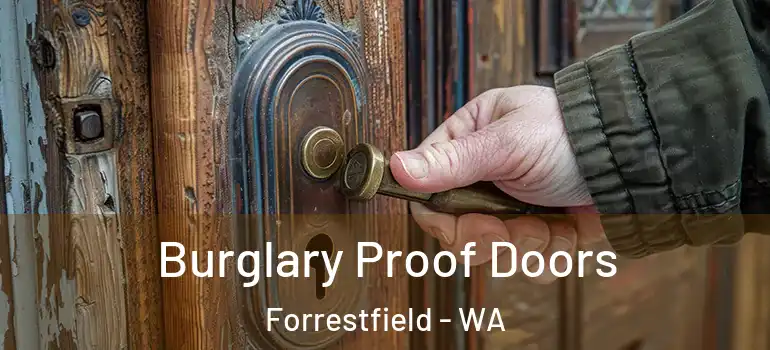  Burglary Proof Doors Forrestfield - WA