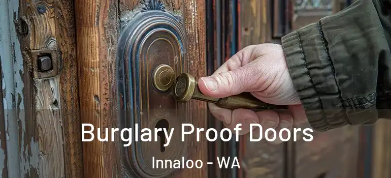  Burglary Proof Doors Innaloo - WA