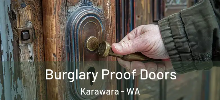 Burglary Proof Doors Karawara - WA