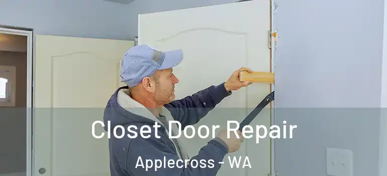  Closet Door Repair Applecross - WA