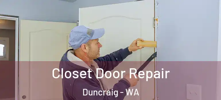  Closet Door Repair Duncraig - WA