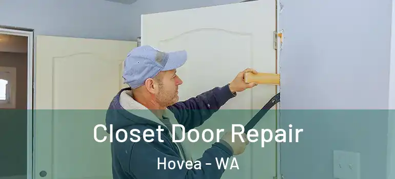  Closet Door Repair Hovea - WA