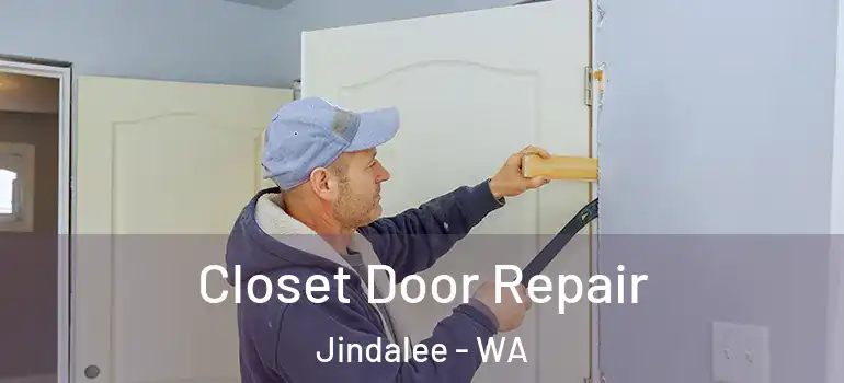 Closet Door Repair Jindalee - WA