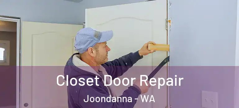  Closet Door Repair Joondanna - WA