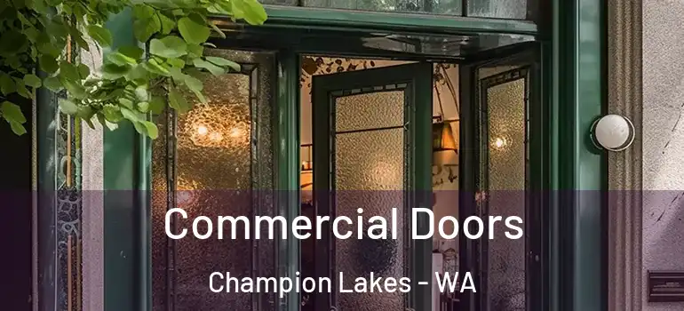Commercial Doors Champion Lakes - WA