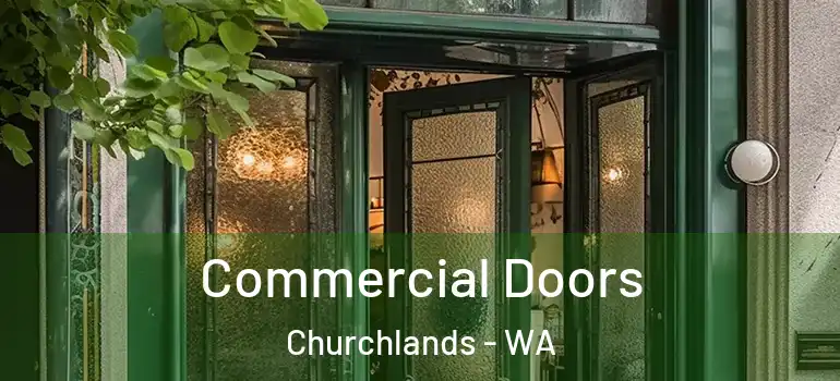 Commercial Doors Churchlands - WA