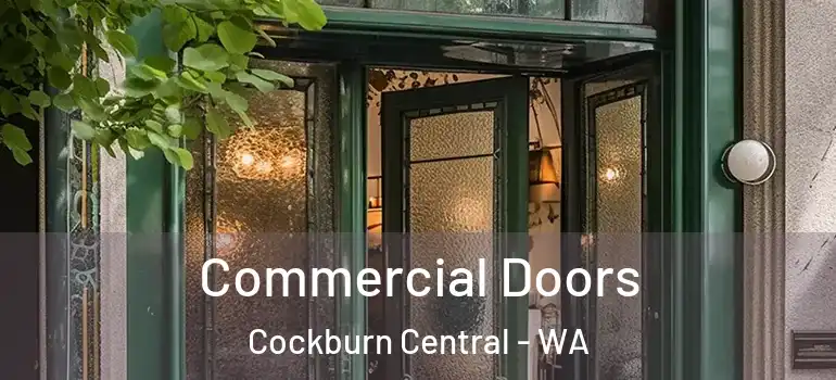Commercial Doors Cockburn Central - WA