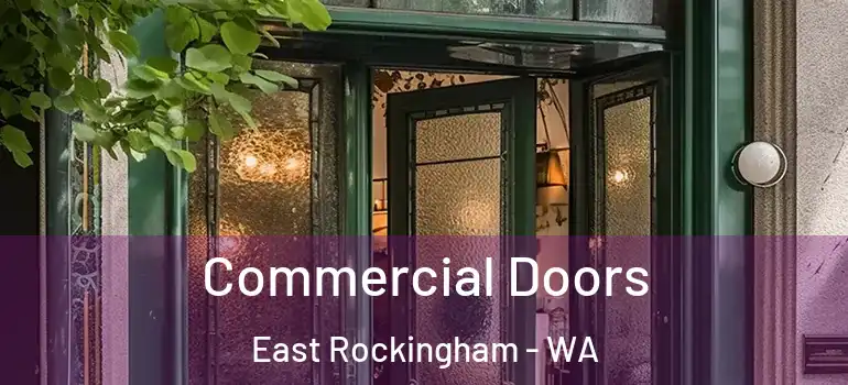  Commercial Doors East Rockingham - WA