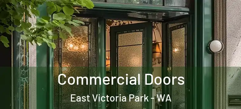  Commercial Doors East Victoria Park - WA
