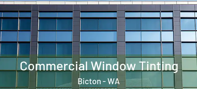 Commercial Window Tinting Bicton - WA