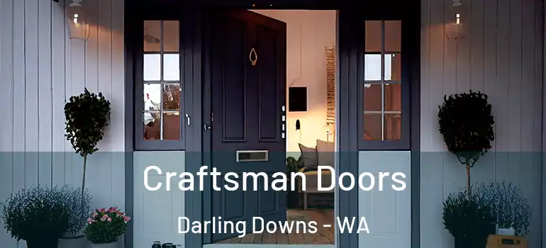 Craftsman Doors Darling Downs - WA