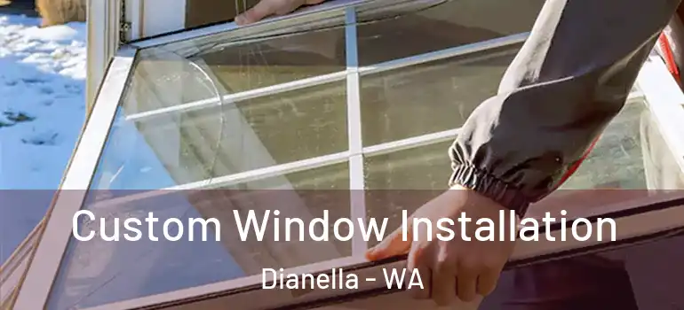 Custom Window Installation Dianella - WA