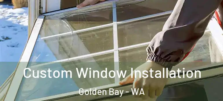 Custom Window Installation Golden Bay - WA