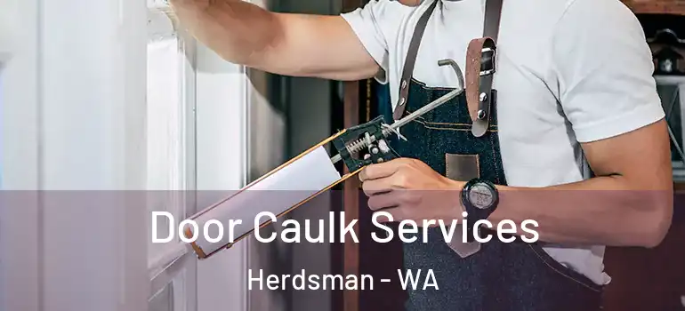 Door Caulk Services Herdsman - WA