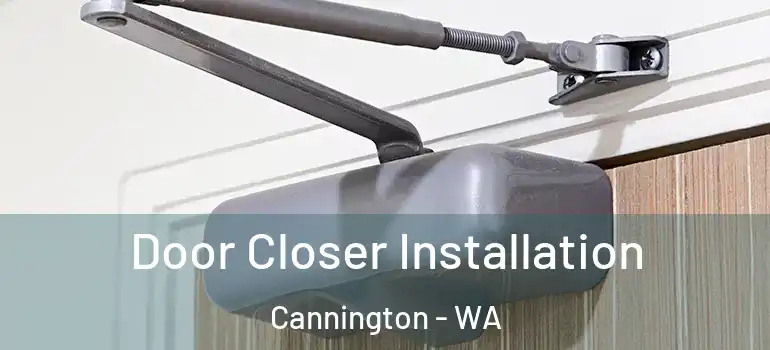 Door Closer Installation Cannington - WA