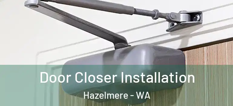 Door Closer Installation Hazelmere - WA