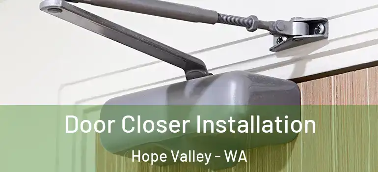 Door Closer Installation Hope Valley - WA