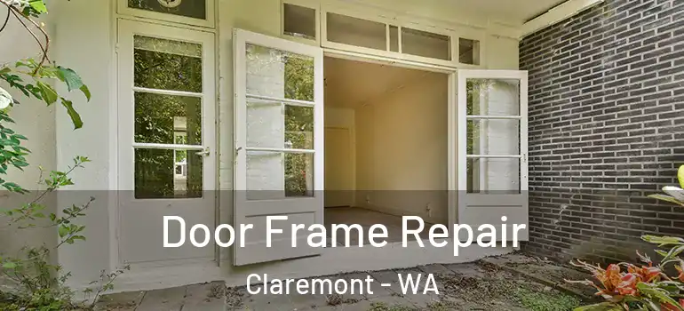 Door Frame Repair Claremont - WA